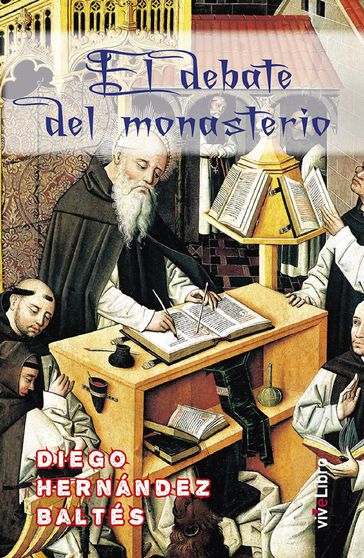El debate del monasterio - Diego Hernández Baltés