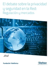 El debate sobre la privacidad y seguridad en la Red