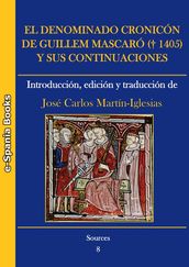 El denominado Cronicón de Guillem Mascaró (1405) y sus continuaciones: introducción, edición y traducción