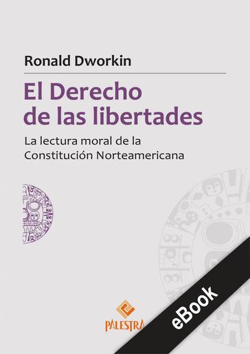 El derecho de las libertades - Ronald Dworkin