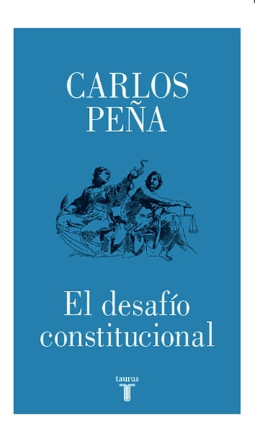 El desafío constitucional - Carlos Peña