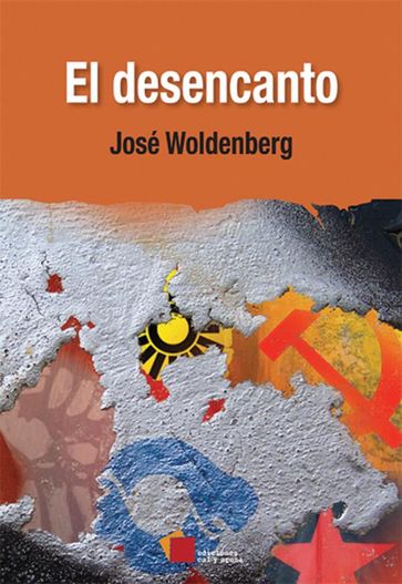 El desencanto - José Woldenberg