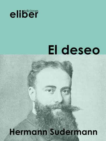 El deseo - Herman Sudermann