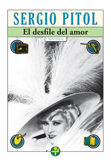 El desfile del amor - Sergio Pitol