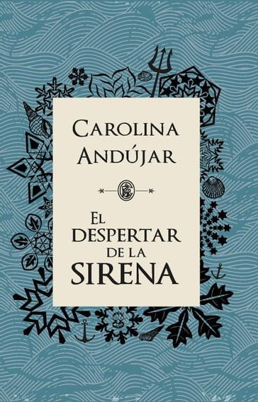 El despertar de la sirena - Carolina Andújar