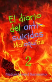El diario del anti-suicidas Malaquías 2