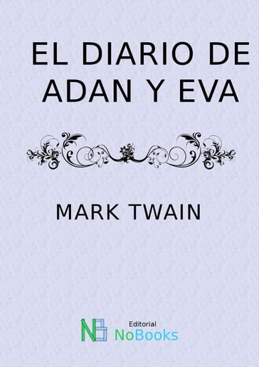 El diario de Adan y Eva - Twain Mark