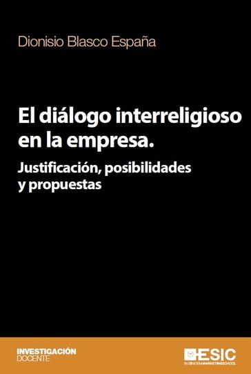 El diálogo interreligioso en la empresa. Justificación, posibilidades y propuestas - DIONISIO - Blasco España