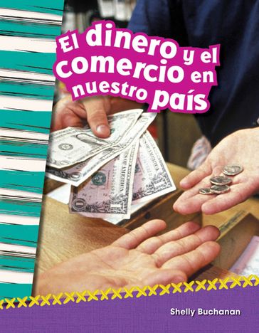 El dinero y el comercio en nuestro país - Shelly Buchanan