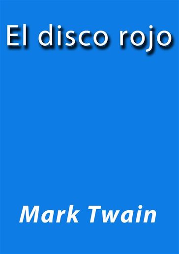 El disco rojo - Twain Mark