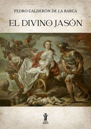 El divino Jasón - Pedro Calderón de la Barca