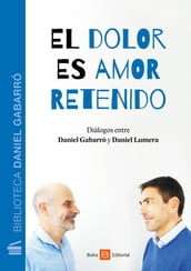 El dolor es amor retenido