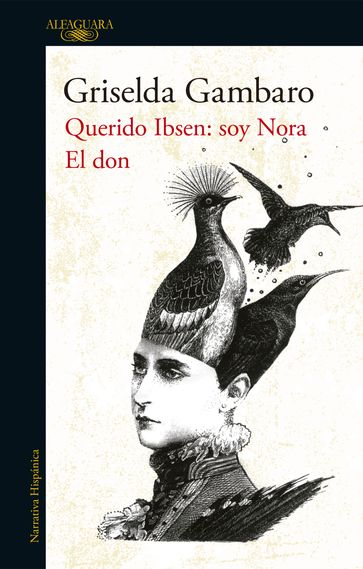 El don y Querido Ibsen, soy Nora - Griselda Gambaro