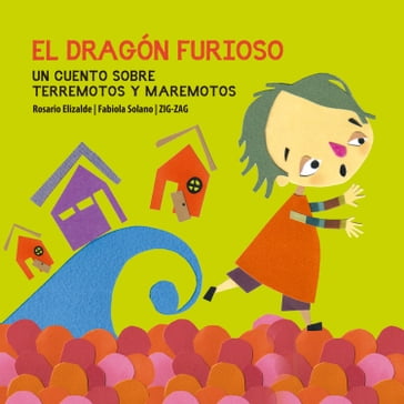 El dragón furioso - Fabiola Solano - Rosario Elizalde