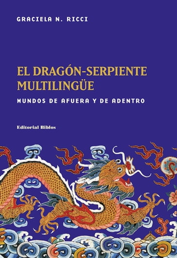 El dragón-serpiente multilingüe - Graciela N. Ricci