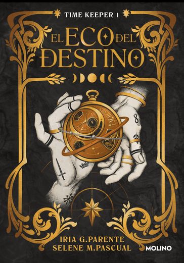 El eco del destino (Time Keeper 1) - Iria G. Parente - Selene M. Pascual