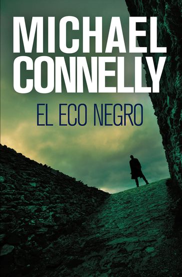 El eco negro (Harry Bosch 1) - Michael Connelly