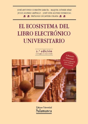 El ecosistema del libro electrÛnico universitario - José Antonio CORDÓN GARCÍA - José Luis BERROCAL - Julio ALONSO ARÉVALO - Raquel Gómez Díaz