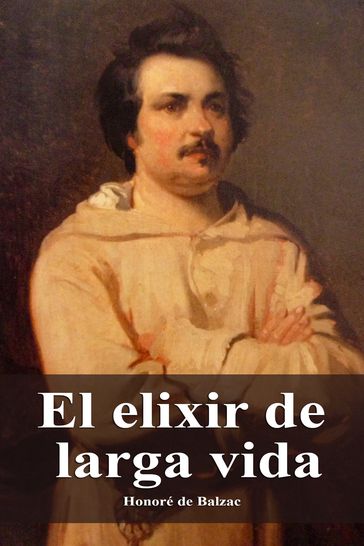 El elixir de larga vida - Honoré de Balzac