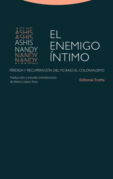 El enemigo íntimo - Ashis Nandy