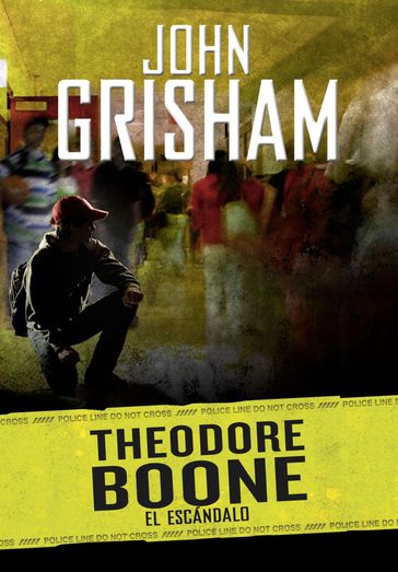 El escándalo (Theodore Boone 6) - John Grisham