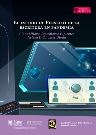 El escudo de Perseo o de la escritura en pandemia - Clara Liliana Casteblanco Cifuentes - Nelson D