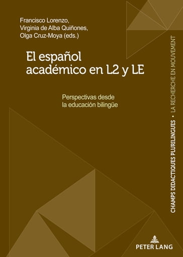 El español académico en L2 y LE - Francisco Lorenzo - Virginia de Alba Quiñones - Olga Cruz Moya