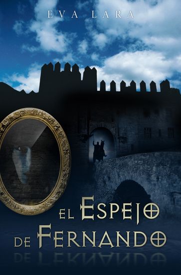 El espejo de Fernando - Eva Lara