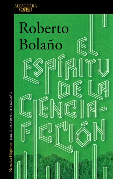 El espíritu de la ciencia-ficción - Roberto Bolaño