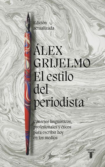 El estilo del periodista (2022) - Álex Grijelmo