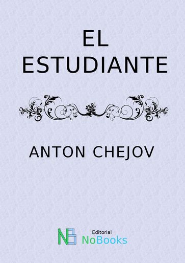 El estudiante - Anton Chejov