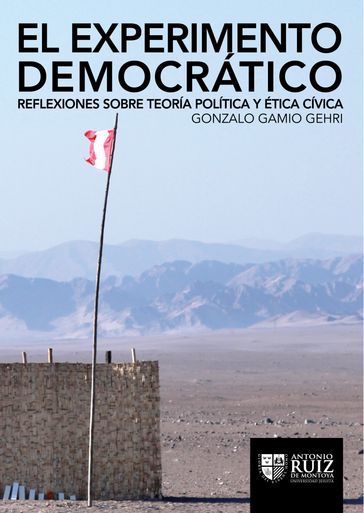 El experimento democrático - Gonzalo Gamio Gehri