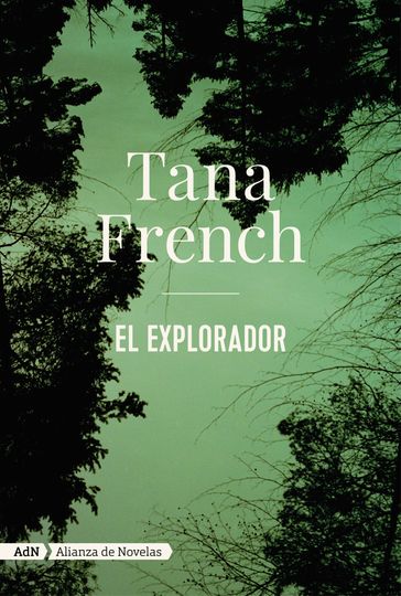 El explorador (AdN) - Tana French