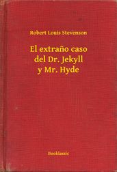 El extraño caso del Dr. Jekyll y Mr. Hyde