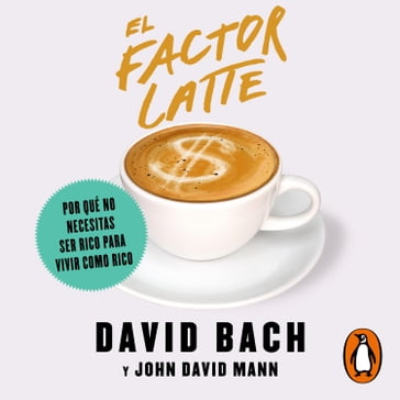 El factor Latte - David Bach