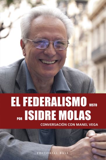 El federalismo visto por Isidre Molas - Manel Vega Nicolas