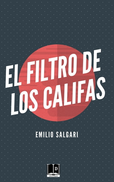 El filtro de los califas - Emilio Salgari