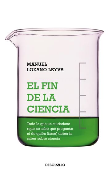 El fin de la ciencia - Manuel Lozano Leyva