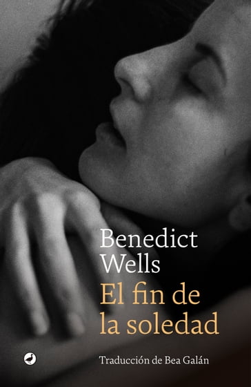 El fin de la soledad - Benedict Wells