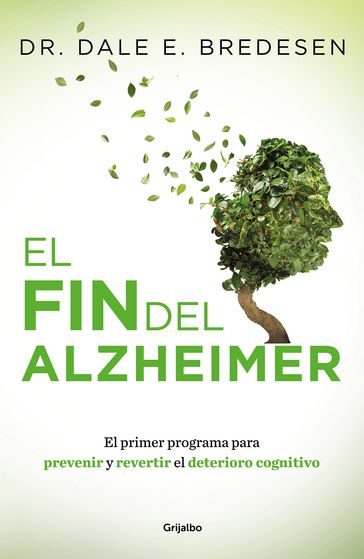 El fin del Alzheimer - Dr. Dale E. Bredesen