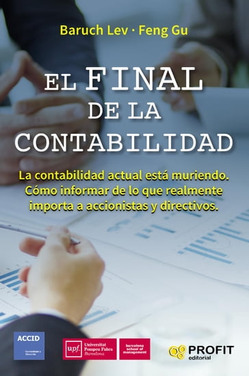 El final de la contabilidad. Ebook. - Baruch Lev - Feng Gu