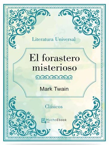 El forastero misterioso - Twain Mark