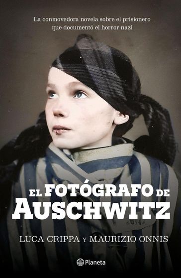 El fotógrafo de Auschwitz - Luca Crippa - Maurizio Onnis
