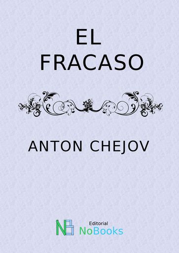 El fracaso - Anton Chejov