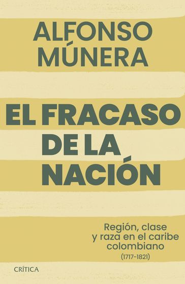 El fracaso de la nación - Alfonso Munera
