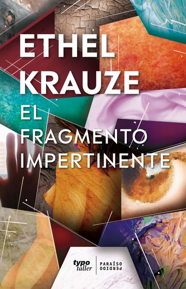 El fragmento impertinente - Ethel Krauze