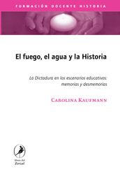 El fuego, el agua y la historia