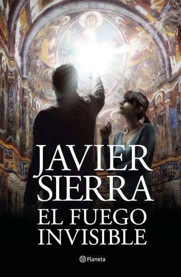 El fuego invisible - Javier Sierra