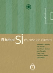 El futbol SÍ es cosa de cuento