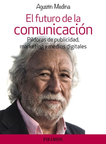 El futuro de la comunicación - Agustín Medina